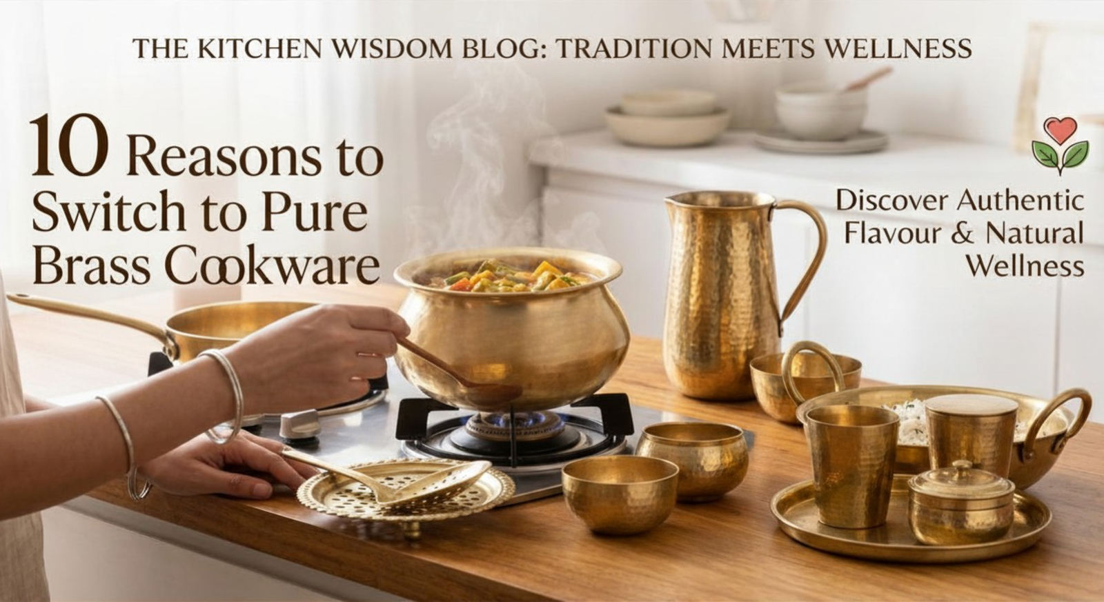 You are currently viewing 10 Reasons to Switch to Pure Brass Cookware for Your Family’s Health